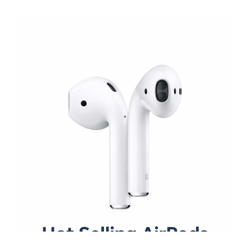 HOT SELLING AIR PODS