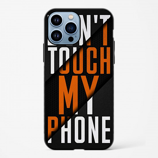 Don't Touch My Phone